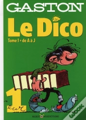 Capa do artigo Gaston Lagaffe : Le Dico Tome 1 ; De A À J