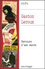 Gaston Leroux - Preview