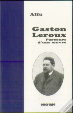 Capa do artigo Gaston Leroux : Parcours D'Une Oeuvre