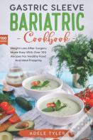 Gastric Sleeve Bariatric Cookbook