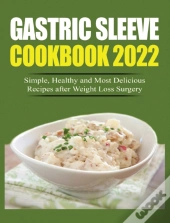 Gastric Sleeve Cookbook 2022