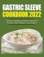Gastric Sleeve Cookbook 2022 - Preview