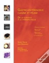 Gastro-Entérologie Canine Et Féline ; De La Clinique À La Thérapeutique