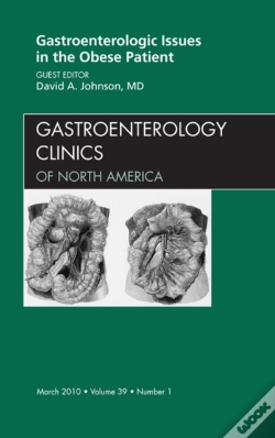 Capa do artigo Gastroenterologic Issues In The Obese Patient, An Issue Of Gastroenterology Clinics