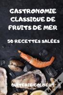 Gastronomie Classique De Fruits De Mer