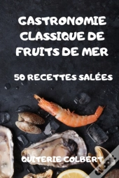 Gastronomie Classique De Fruits De Mer