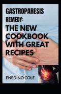 Gastroparesis Remedy