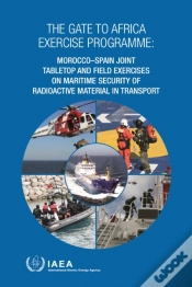 Capa do artigo Gate To Africa Exercise Programme: Morocco-Spain Joint Tabletop And Field Exercises On Maritime Security Of Radioactive Material In Transport