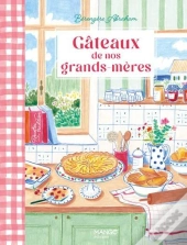 Gâteaux De Nos Grands-Mères