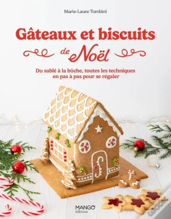 Capa do artigo Gâteaux Et Biscuits De Noël : Du Sablé À La Bûche, Toutes Les Techniques En Pas À Pas Pour Se Régaler