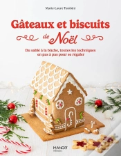 Capa do artigo Gâteaux Et Biscuits De Noël : Du Sablé À La Bûche, Toutes Les Techniques En Pas À Pas Pour Se Régaler