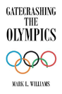 Gatecrashing The Olympics - Preview