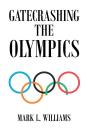 Gatecrashing The Olympics - Preview
