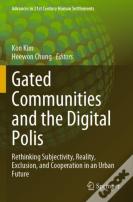 Gated Communities And The Digital Polis