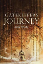 Gatekeepers Journey - Preview
