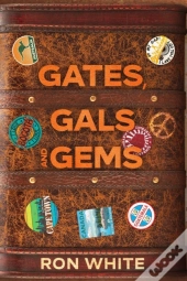 Gates, Gals And Gems