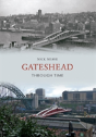 Gateshead Through Time - Preview