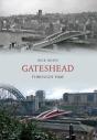 Gateshead Through Time - Preview