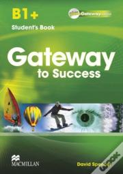 Gateway To Success B1+ Student'S Book Pack