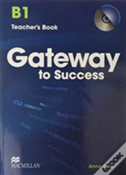 Gateway To Success B1 Teacher'S Book & Cd Rom