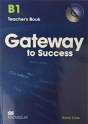 Gateway To Success B1 Teacher'S Book & Cd Rom - Preview