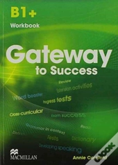Gateway To Success B1+ Workbook