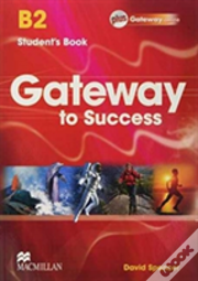 Gateway To Success B2 Student'S Book Pack