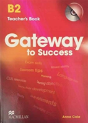 Gateway To Success B2 Teacher'S Book & Cd Rom - Preview