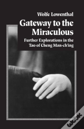 Gateway To The Miraculous