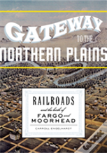 Gateway To The Northern Plains