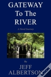 Gateway To The River