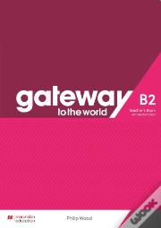 Gateway To The World B2 Teacher'S Book With Teacher'S App