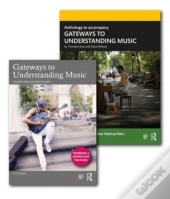 Gateways To Understanding Music (Textbook + Anthology Pack)