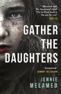 Gather The Daughters - Preview