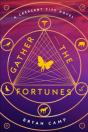 Gather The Fortunes - Preview