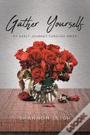 Gather Yourself