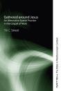 Gathered Around Jesus - Preview