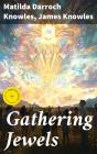 Gathering Jewels - Preview