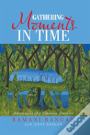 Gathering Moments In Time