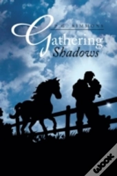 Gathering Shadows