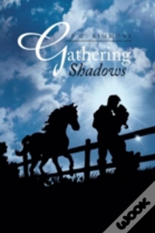 Gathering Shadows