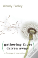 Gathering Those Driven Away