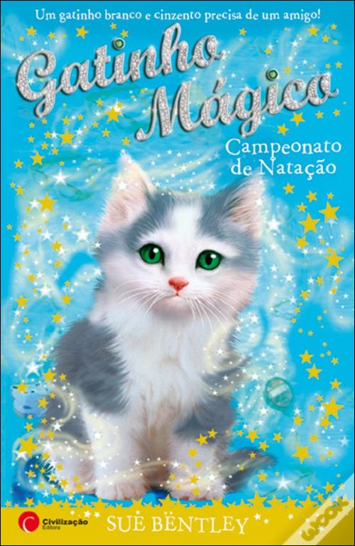 Gatinho Mágico - Campeonato de Natação de Sue Bentley - Livro - WOOK