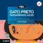 Gato Preto & Passarinhos Azuis - Preview