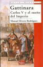 Gattinara Carlos V Y El Sueño Imperio - Preview