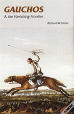 Capa do artigo Gauchos And The Vanishing Frontier