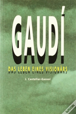 Capa do artigo Gaudí. Das Lebens Eines Visionars