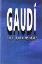 Gaudí. The Life Of A Visionary - Preview