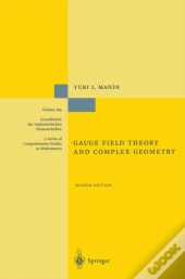 Gauge Field Theory And Complex Geometry