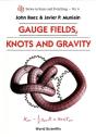 Gauge Fields, Knots And Gravity - Preview